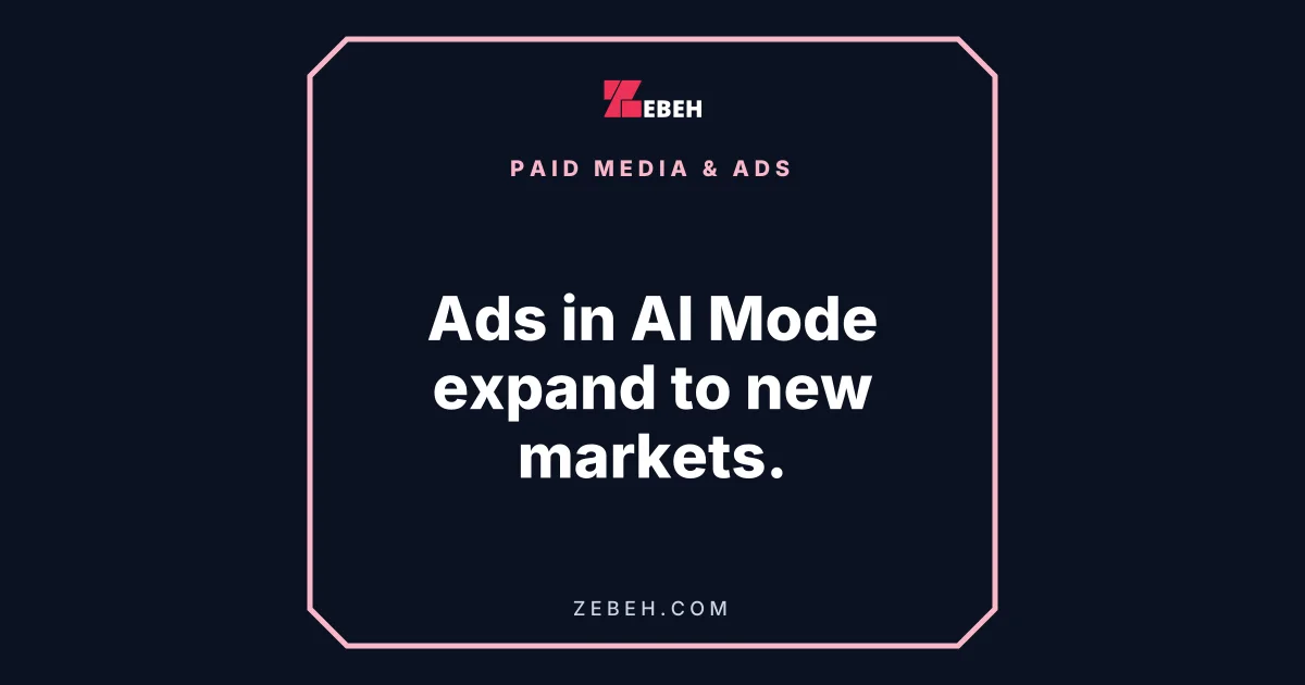 Ads in AI Mode expand to new markets.