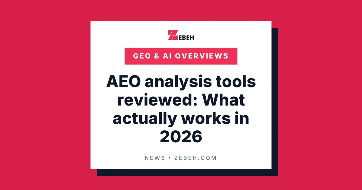 AEO analysis tools reviewed: What actually works in 2026