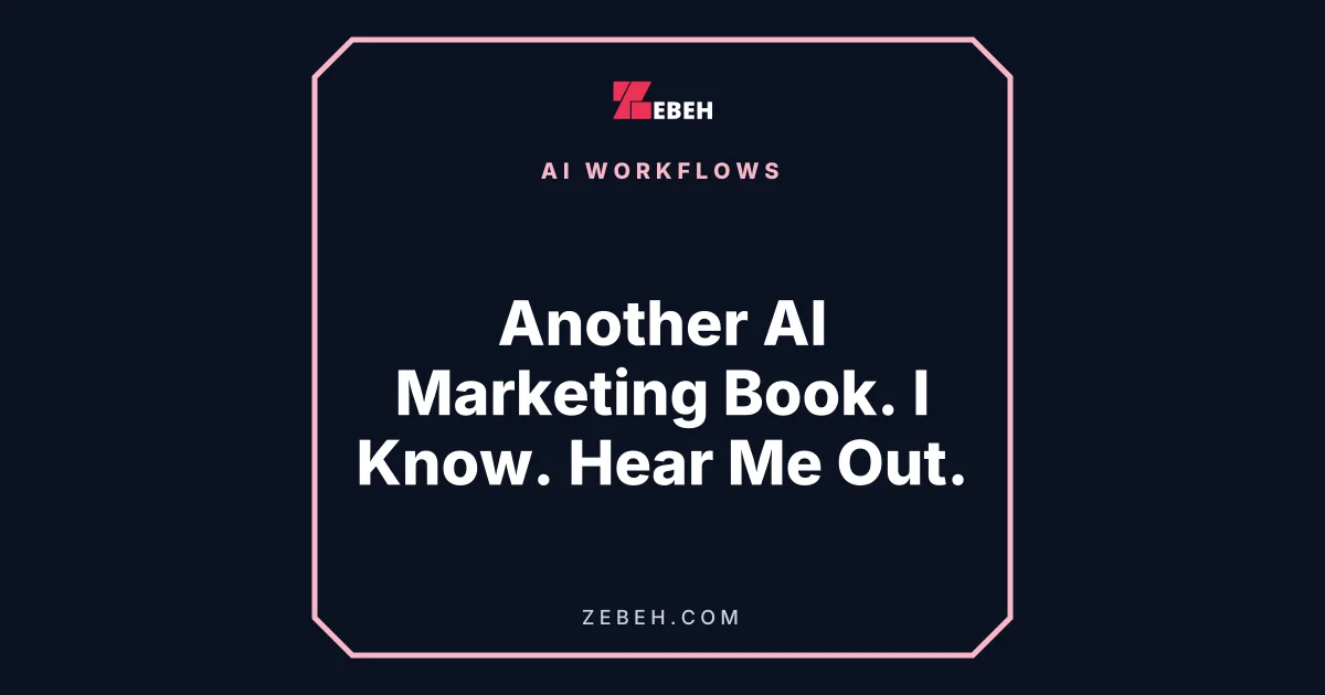 Another AI Marketing Book. I Know. Hear Me Out.