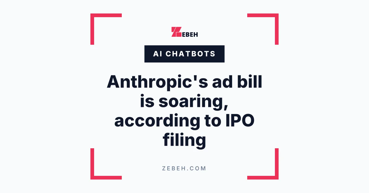 Anthropic's ad bill is soaring, according to IPO filing