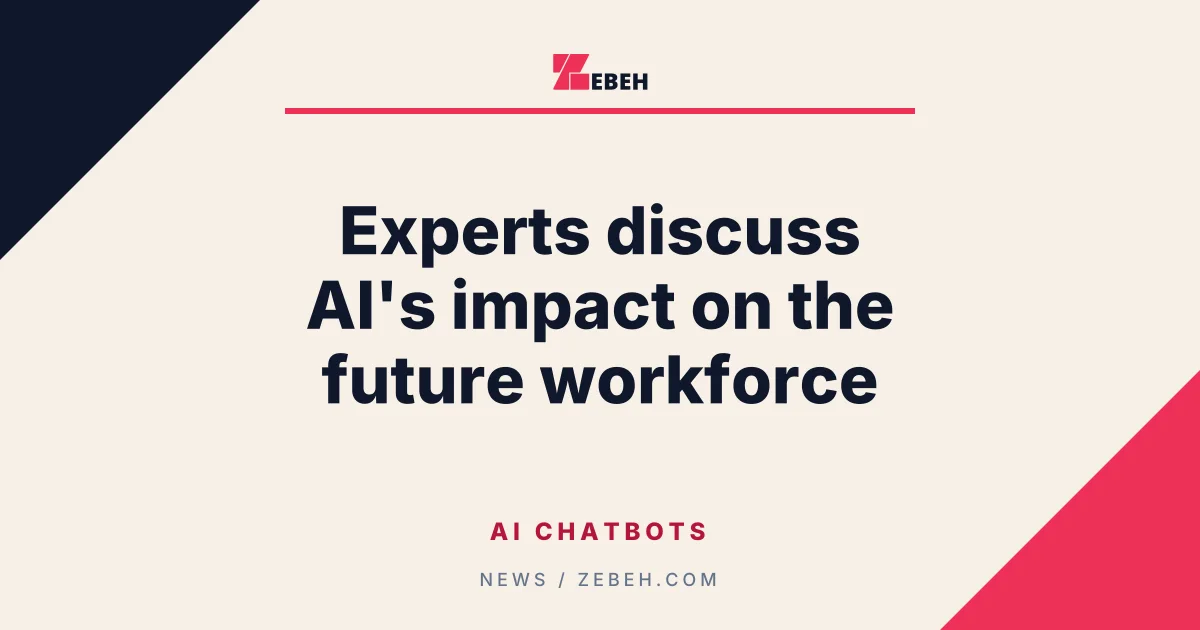 Experts discuss AI's impact on the future workforce