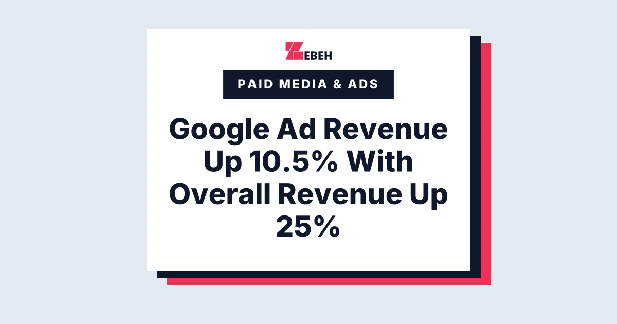 Google Ad Revenue Up 10.5% With Overall Revenue Up 25%