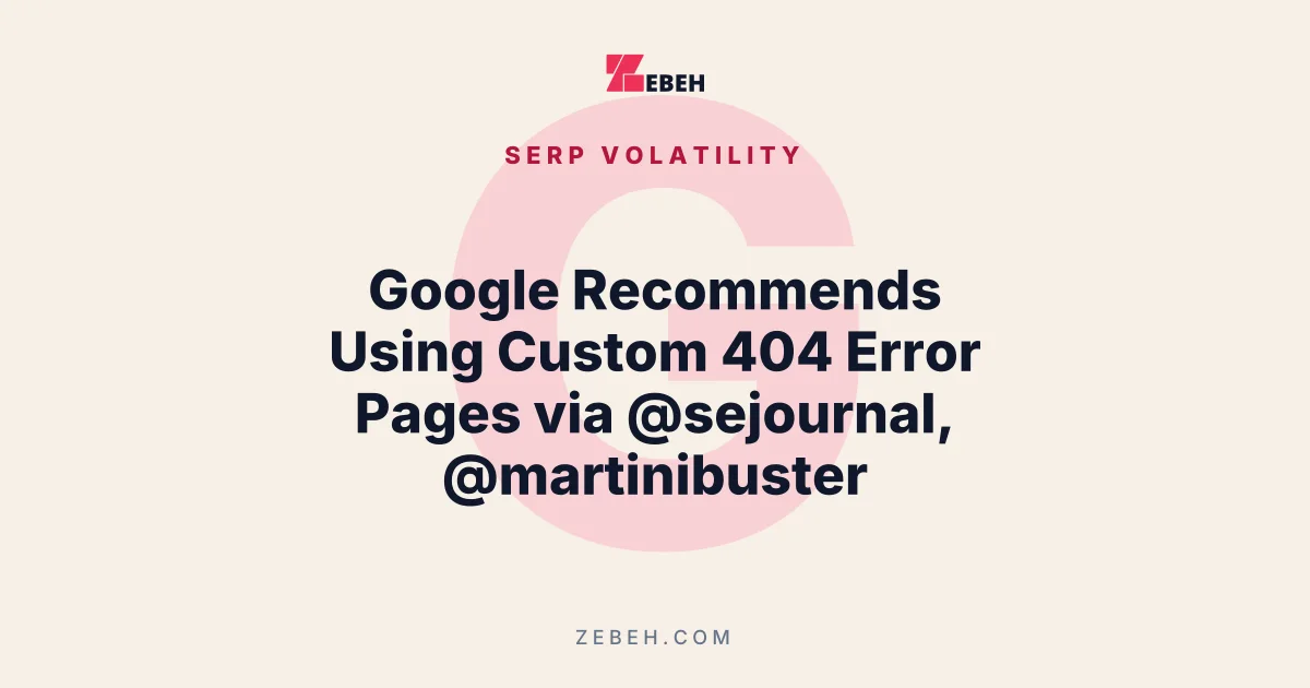 Google Recommends Using Custom 404 Error Pages via @sejournal, @martinibuster