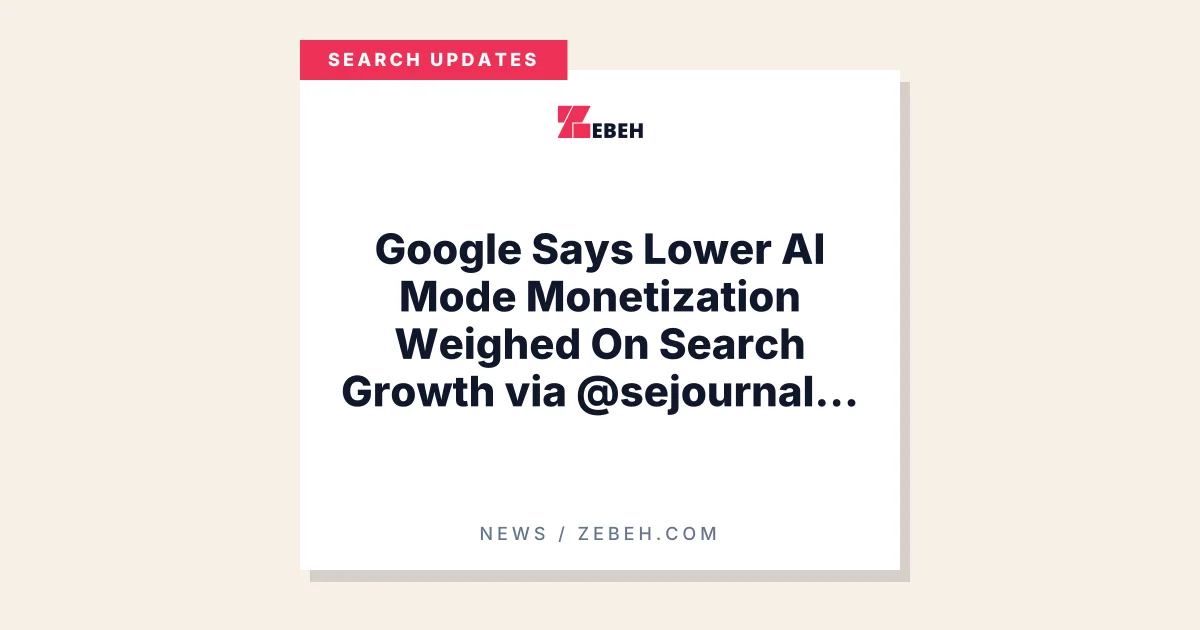 Google Says Lower AI Mode Monetization Weighed On Search Growth via @sejournal, @MattGSouthern