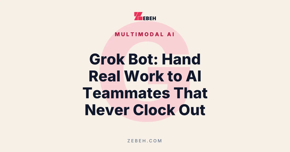 Grok Bot: Hand Real Work to AI Teammates That Never Clock Out