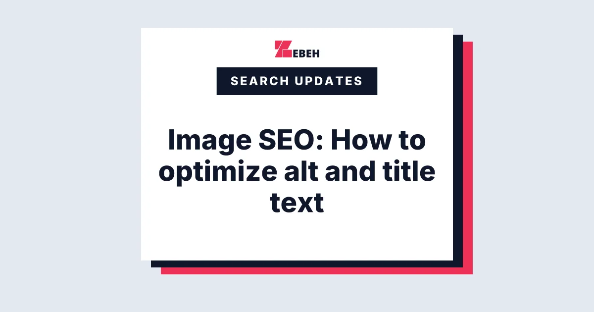 Image SEO: How to optimize alt and title text