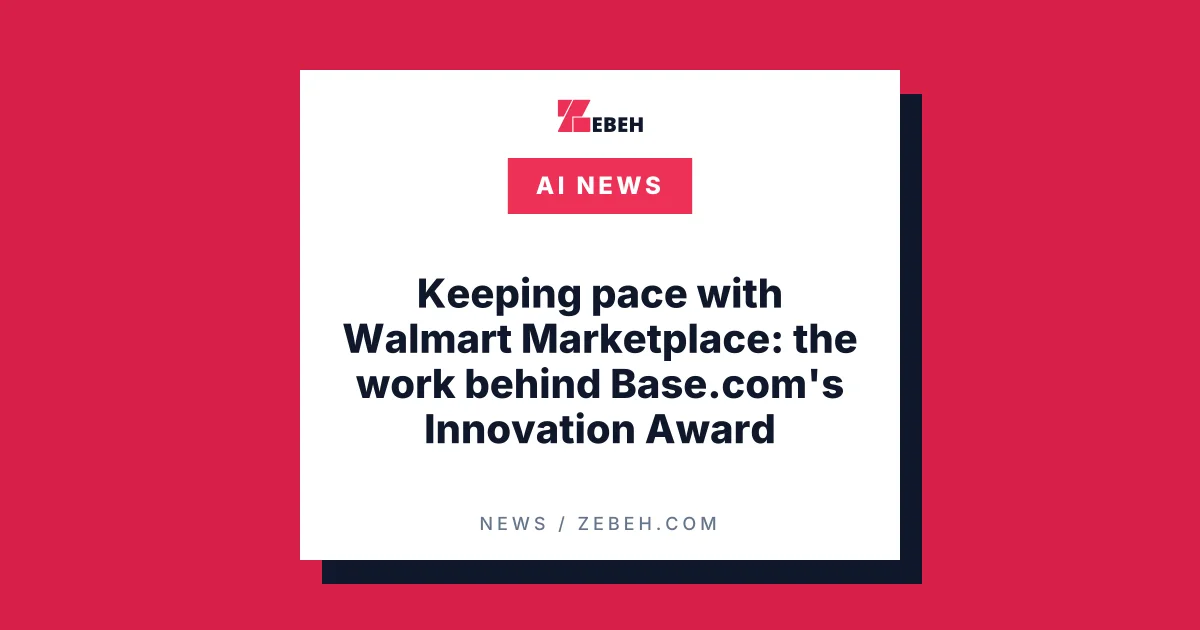Keeping pace with Walmart Marketplace: the work behind Base.com's Innovation Award