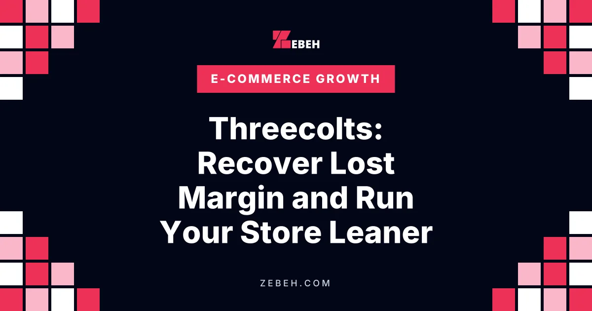 Threecolts: Recover Lost Margin and Run Your Store Leaner