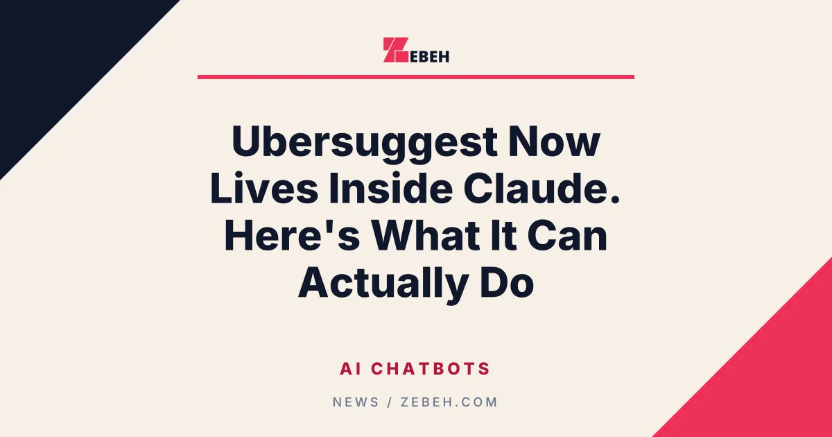 Ubersuggest Now Lives Inside Claude. Here's What It Can Actually Do