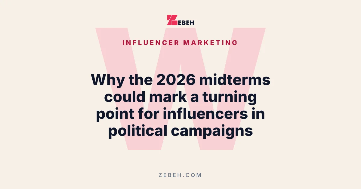 Why the 2026 midterms could mark a turning point for influencers in political campaigns